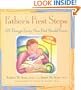 Father's First Steps: 25 Things Every New Dad Should Know