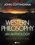 Western Philosophy (Blackwell Philosophy Anthologies)
