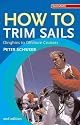 How to Trim Sails: Dinghies to Offshore Cruisers (Sailmate)