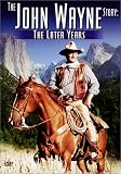 The John Wayne Story - The Later Years