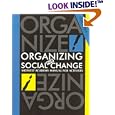 Organizing for Social Change: Midwest Academy : Manual for Activists