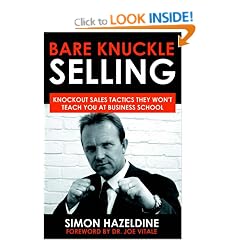 Bare Knuckle Selling: Knockout Sales Tactics They Won't Teach You At Business School