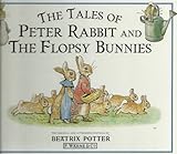 The tales of Peter Rabbit and The flopsy bunnies