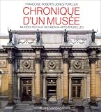 Chronique d un musée. Musées royaux des beaux-arts de Belgique/Bruxelles