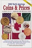 2002 North American Coins & Prices: A Guide to U.S., Canadian and Mexican Coins (North American Coins and Prices 2002)  ISBN 0873492978