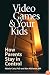 Video Games & Your Kids: How Parents Stay in Control