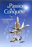 La Passion de la conqu�te : D'a�rospatiale � EADS, 1970-2000