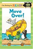 Im Going to Read (Level 2): Move Over! (Im Going to Read Series)