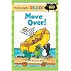 I'm Going to Read (Level 2): Move Over! (I'm Going to Read Series)