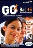 GO Bac + 5, Jeunes dipl�m�s et jeunes cadres : Le guide des opportunit�s de carri�res