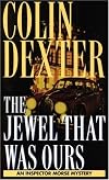 The Jewel That Was Ours: An Inspector Morse Mystery