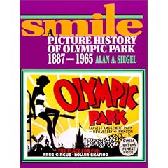 Smile: A Picture History of Olympic Park, 1887-1965