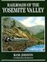 Railroads of the Yosemite Valley