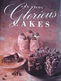 Glorious cakes