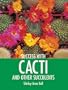 Success with Cacti and Other Succulents (Success with Gardening)