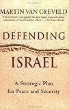 Defending Israel: A Strategic Plan for Peace and Security