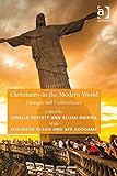 Christianity in the modern world : changes and controversies