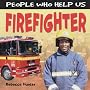 Firefighter (People Who Help Us)
