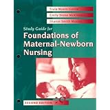 study guide to accompany foundations of maternal newborn nursing