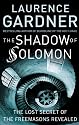 The Shadow of Solomon: The Lost Secret of the Freemasons Revealed