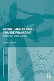 Gender and climate change financing : coming out of the margin