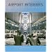 Airport Interiors: Design for Business