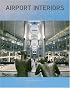 Airport Interiors: Design for Business