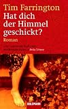 Hat Dich der Himmel geschickt?