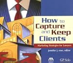 How to Capture and Keep Clients: Mark...