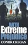 With Extreme Prejudice