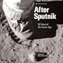 After Sputnik: 50 Years of the Space Age