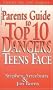 Parents Guide to Top 10 Dangers Teens Face