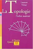 La Topologie : L'infini ma�tris�