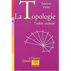 La Topologie : L'infini ma�tris�