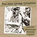 The Alan Lomax Collection From The American Folklife Center