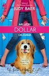 Million Dollar Dilemma (Baer, Judy)