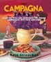 The Campagna Table: Bring The Style And Cooking Of The Italian Countryside Into Your Own Home
