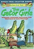 The Gator Girls Stephanie Calmenson, Joanna Cole