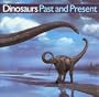 Dinosaurs Past and Present (Volume 1)