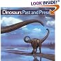 Dinosaurs Past and Present (Volume 1)