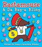 Rastamouse and da bag-a bling