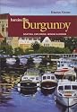 Barging in Burgundy: Boating, Exploring, Wining, & Dining (Capital Travels)