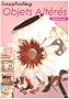 Scrapbooking : Objets alt�r�s