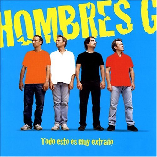 Hombres G - Todo esto es muy extraño - Zortam Music