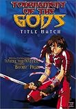 Tournament of the Gods, Vol. 1: Title Match