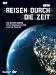 DVD : Reisen durch die Zeit - Die atemberaubende Entwicklungsgeschichte unseres Planeten