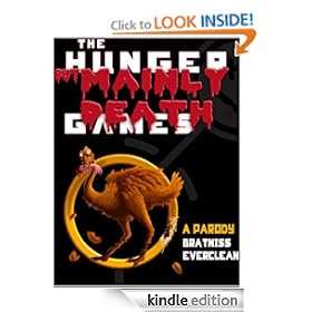 The Hunger But Mainly Death Games: A Parody [Kindle Edition]