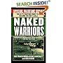 The Naked Warriors: The Elite Fighting Force That Became The Navy Seals (Naked Warriors)