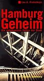 Hamburg Geheim - Die unbekannten Seiten der Stadt - Lou A. Probsthayn