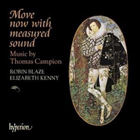 Thomas Campion: Move now with measured sound & autres pièces